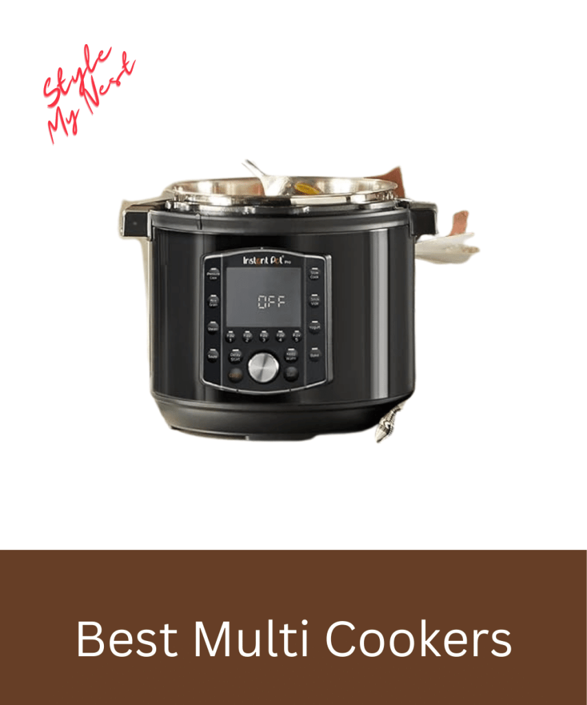 7 Best Multi Cooker In 2024: The Future Of Cooking